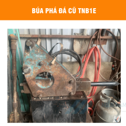 BÚA PHÁ ĐÁ CŨ TNB1E