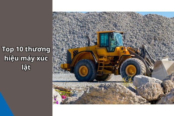 Thương hiệu máy xúc lật