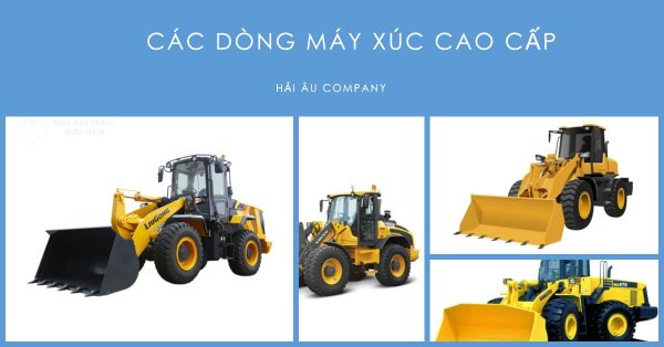 Tìm hiểu thương hiệu máy xây dựng Hải Âu 4 cac dong may cong trinh cao cap